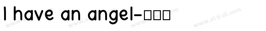 I have an angel字体转换